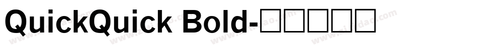 QuickQuick Bold字体转换